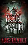 The House of Quiet